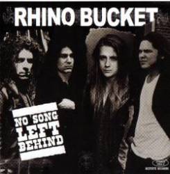 Rhino Bucket : No Song Left Behind